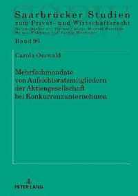 Mehrfachmandate von Aufsichtsratsmitgliedern der Aktiengesellschaft bei Konkurrenzunternehmen