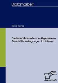 Die Inhaltskontrolle von Allgemeinen Geschäftsbedingungen im Internet