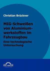 MIG-Schweissen von Aluminiumwerkstoffen im Fahrzeugbau