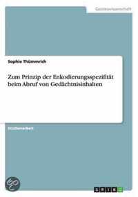 Zum Prinzip der Enkodierungsspezifitat beim Abruf von Gedachtnisinhalten