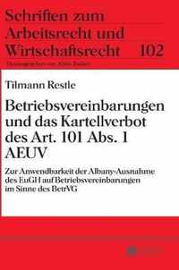 Betriebsvereinbarungen und das Kartellverbot des Art. 101 Abs. 1 AEUV