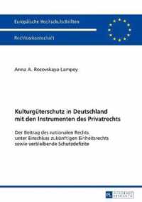 Kulturgueterschutz in Deutschland mit den Instrumenten des Privatrechts