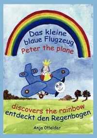 Das kleine blaue Flugzeug entdeckt den Regenbogen - Peter the plane discovers the rainbow