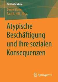 Atypische Beschaftigung und ihre sozialen Konsequenzen