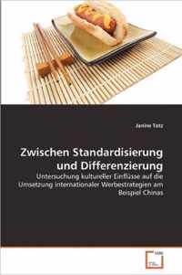 Zwischen Standardisierung und Differenzierung