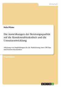 Die Auswirkungen der Beratungsqualitat auf die Kundenzufriedenheit und die Umsatzentwicklung