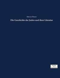 Die Geschichte der Juden und ihrer Literatur