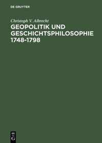 Geopoltitk Und Geschichtsphilosophie