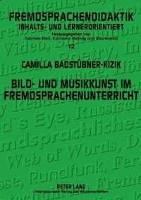 Bild- und Musikkunst im Fremdsprachenunterricht