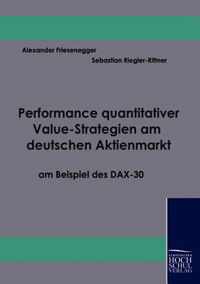 Performance quantitativer Value-Strategien am deutschen Aktienmarkt am Beispiel des DAX-30