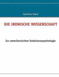 Die Ironische Wissenschaft