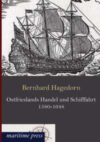 Ostfrieslands Handel und Schifffahrt 1580-1648