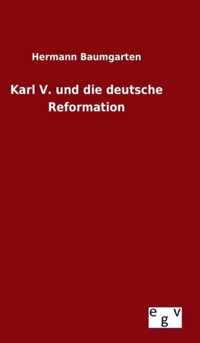 Karl V. und die deutsche Reformation