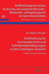 Dritthaftung für Kunstexpertisen und Aufnahmebestätigungen in den Catalogue raisonné