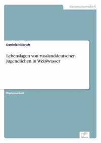 Lebenslagen von russlanddeutschen Jugendlichen in Weisswasser