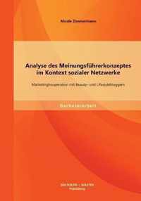 Analyse des Meinungsfuhrerkonzeptes im Kontext sozialer Netzwerke