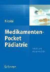 Medikamenten-Pocket Padiatrie - Notfall- Und Intensivmedizin