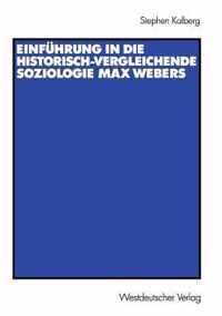 Einfuhrung in Die Historisch-Vergleichende Soziologie Max Webers