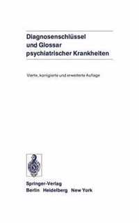 Diagnosenschlussel und Glossar Psychiatrischer Krankheiten