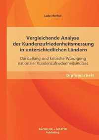 Vergleichende Analyse der Kundenzufriedenheitsmessung in unterschiedlichen Landern