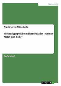 Verkaufsgesprache in Hans Falladas Kleiner Mann-was nun?