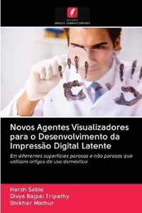 Novos Agentes Visualizadores para o Desenvolvimento da Impressao Digital Latente