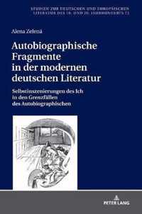 Autobiographische Fragmente in der modernen deutschen Literatur
