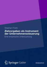 Zielvorgaben als Instrument der Unternehmenssteuerung