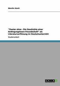 Zweier ohne - Die Geschichte einer bedingungslosen Freundschaft als Literaturverfilmung im Deutschunterricht