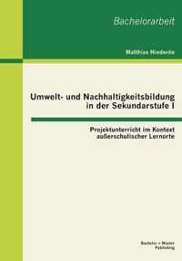 Umwelt- und Nachhaltigkeitsbildung in der Sekundarstufe I