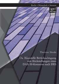 Die Bilanzielle Berücksichtigung von Rückstellungen eines DAX-30-Konzerns nach IFRS