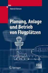 Planung, Anlage Und Betrieb Von Flugplatzen