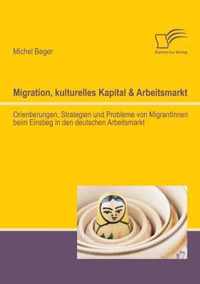 Migration, kulturelles Kapital & Arbeitsmarkt