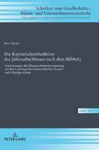 Die Kapitalschutzfunktion Des Jahresabschlusses Nach Dem Bilmog