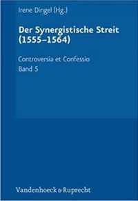 Controversia et Confessio. Theologische Kontroversen 1548â1577/80