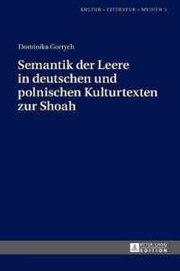 Semantik der Leere in deutschen und polnischen Kulturtexten zur Shoah