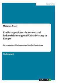 Ernahrungsreform als Antwort auf Industrialisierung und Urbanisierung in Europa