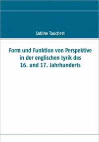 Form und Funktion von Perspektive in der englischen Lyrik des 16. und 17. Jahrhunderts