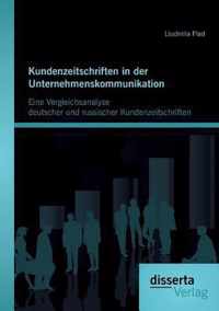 Kundenzeitschriften in der Unternehmenskommunikation