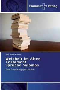 Weisheit im Alten Testament Spruche Salomos