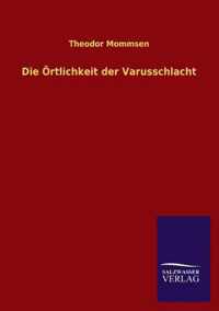 Die Ortlichkeit Der Varusschlacht