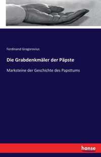 Die Grabdenkmaler der Papste