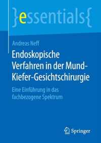 Endoskopische Verfahren in der Mund Kiefer Gesichtschirurgie