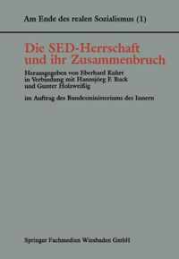 Die sed-Herrschaft Und Ihr Zusammenbruch