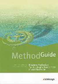 Method Guide. Kreative Methoden für den Englischunterricht in der Oberstufe