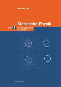 Klassische Physik: Band 2