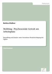 Mobbing - Psychosoziale Gewalt am Arbeitsplatz