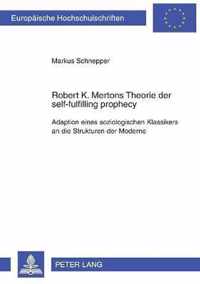 Robert K. Mertons Theorie Der Self-Fulfilling Prophecy