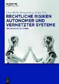 Rechtliche Risiken autonomer und vernetzter Systeme