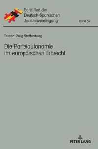 Die Parteiautonomie Im Europaeischen Erbrecht